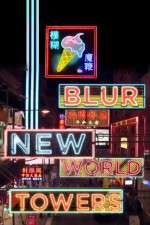 Watch Blur New World Towers 5movies
