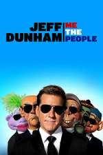 Watch Jeff Dunham: Me the People (TV Special 2022) 5movies