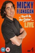 Watch Micky Flanagan: Back in the Game Live 5movies