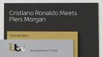 Watch Cristiano Ronaldo Meets Piers Morgan 5movies