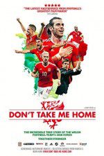 Watch Don\'t Take Me Home 5movies