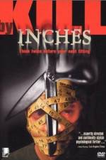 Watch Kill by Inches 5movies