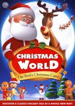 Watch Christmas World: The Bird\'s Christmas Carol 5movies