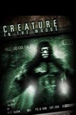 Watch Creature in the Woods 5movies