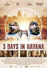 Watch Three Days in Havana 5movies