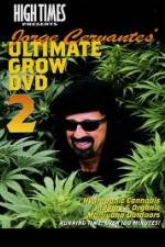 Watch High Times: Jorge Cervantes Ultimate Grow 2 5movies