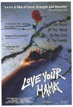 Watch Love Your Mama 5movies