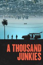 Watch A Thousand Junkies 5movies