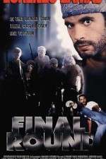 Watch Final Round 5movies