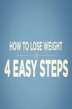 Watch How to Lose Weight in 4 Easy Steps 5movies