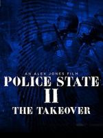 Watch Police State 2: The Takeover 5movies