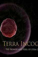 Watch Terra Incognita The Perils and Promise of Stem Cell Research 5movies
