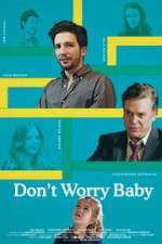 Watch Don't Worry Baby 5movies