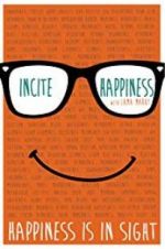 Watch Incite Happiness 5movies