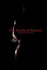 Watch The Death of Batman 5movies