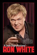 Watch Ron White: A Little Unprofessional 5movies