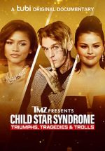 Watch TMZ Presents: Child Star Syndrome: Triumphs, Tragedies & Trolls 5movies
