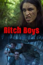 Watch Ditch Boys 5movies