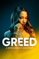 Watch Greed: A Seven Deadly Sins Story 5movies