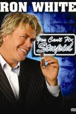 Watch Ron White You Can't Fix Stupid 5movies