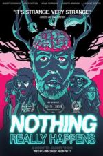 Watch Nothing Really Happens 5movies