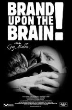 Watch Brand Upon the Brain! A Remembrance in 12 Chapters 5movies