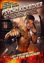 Watch The Dark Angel: Psycho Kickboxer 5movies