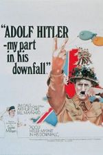 Watch Adolf Hitler: My Part in His Downfall 5movies