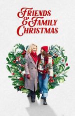 Watch Friends & Family Christmas 5movies