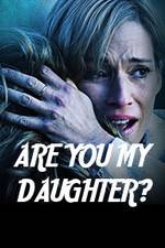 Watch Are You My Daughter? 5movies