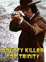 Watch Bounty Hunter in Trinity 5movies