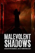 Watch Malevolent Shadows 5movies