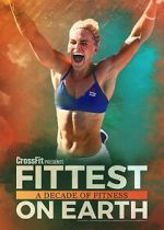Watch Fittest on Earth: A Decade of Fitness 5movies