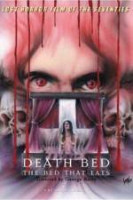 Watch Death Bed: The Bed That Eats 5movies