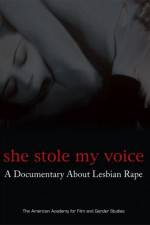 Watch She Stole My Voice: A Documentary about Lesbian Rape 5movies