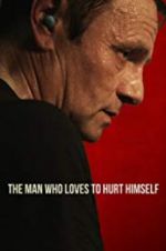 Watch The Man Who Loves to Hurt Himself 5movies