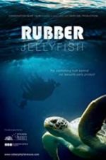 Watch Rubber Jellyfish 5movies