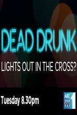 Watch Dead Drunk Lights Out In The Cross 5movies