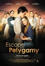 Watch Escape from Polygamy 5movies
