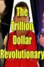 Watch The Trillion Dollar Revolutionary 5movies