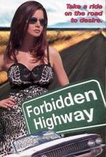 Watch Forbidden Highway 5movies