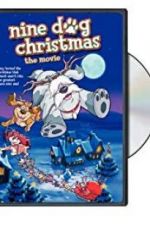 Watch Nine Dog Christmas 5movies