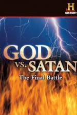 Watch History Channel God vs. Satan: The Final Battle 5movies