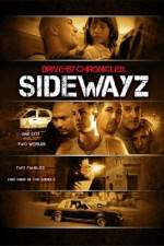 Watch Drive-By Chronicles: Sidewayz 5movies