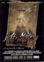 Watch Just, Melvin: Just Evil 5movies