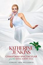 Watch Katherine Jenkins Christmas Spectacular 5movies