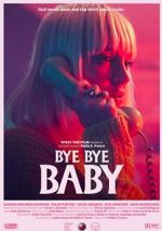 Watch Bye Bye Baby (Short 2017) 5movies