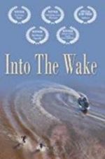 Watch Into the Wake 5movies