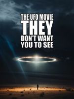 Watch The UFO Movie They Don\'t Want You to See 5movies