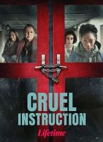 Watch Cruel Instruction 5movies